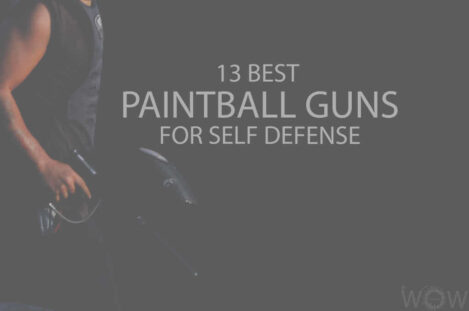13 Best Paintball Guns for Self Defense