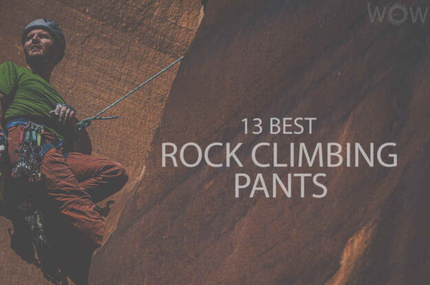 13 Best Rock Climbing Pants