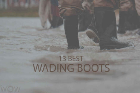 13 Best Wading Boots