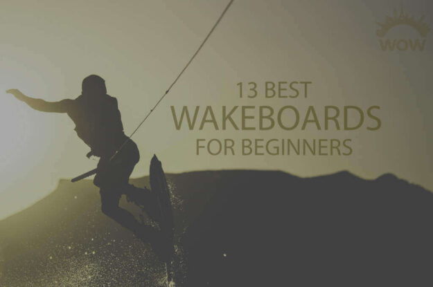 13 Best Wakeboards for Beginners