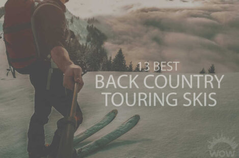 13 Best Back Country Touring Skis