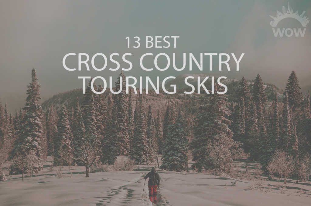 13 Best Cross Country Touring Skis