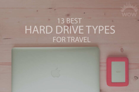 13 Best Hard Drive Types for Travel