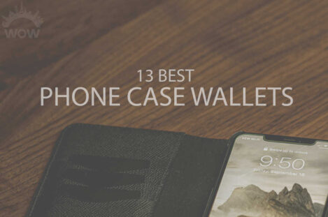 13 Best Phone Case Wallets