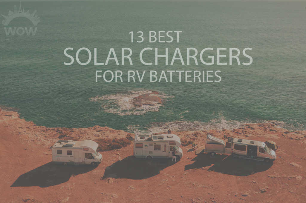 13 Best Solar Chargers for RV Batteries