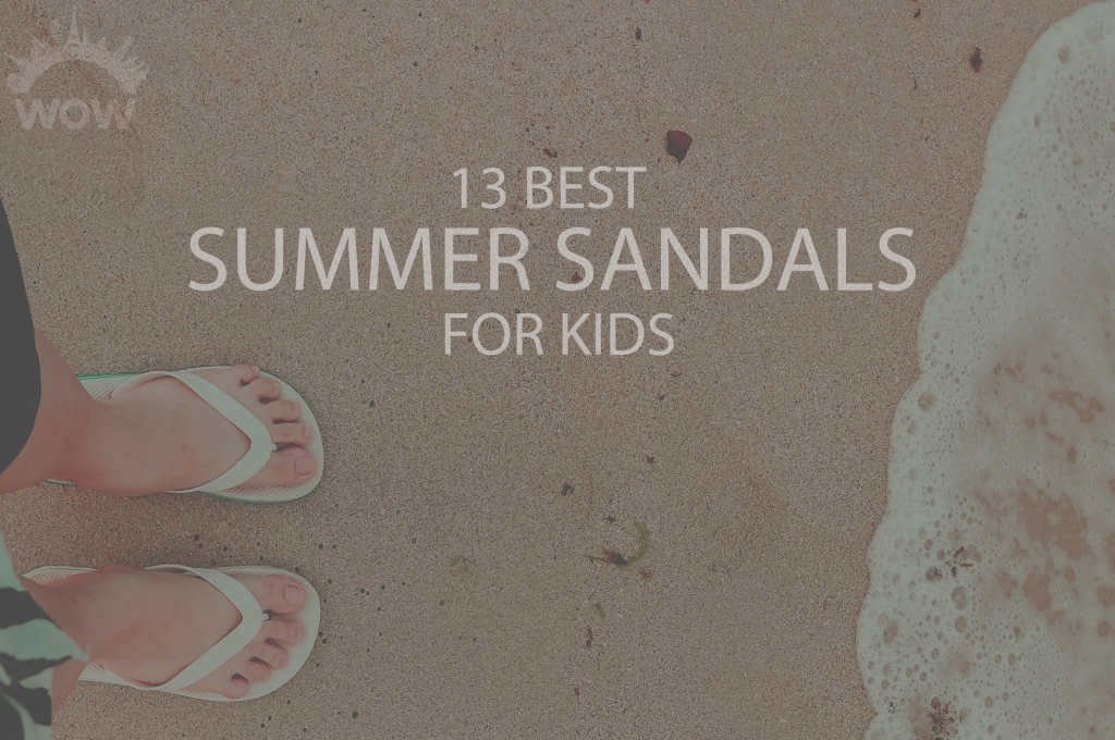 13 Best Summer Sandals for Kids