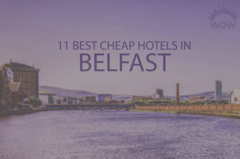 11 Best Cheap Hotels in Belfast