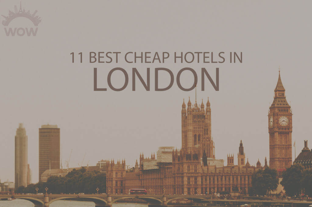 11 Best Cheap Hotels in London