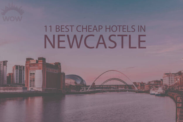 11 Best Cheap Hotels in Newcastle