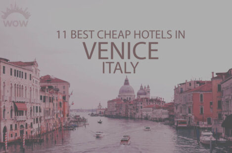 11 Best Cheap Hotels in Venice, Italy