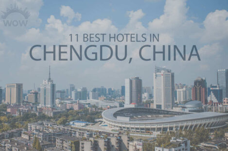 11 Best Hotels in Chengdu, China