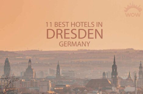 11 Best Hotels in Dresden, Germany