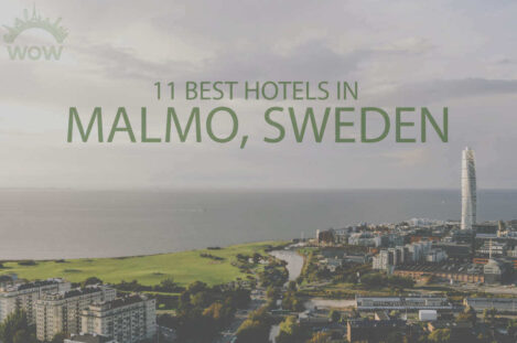 11 Best Hotels in Malmo, Sweden