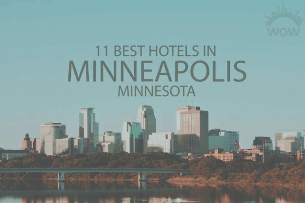 11 Best Hotels in Minneapolis, Minnesota