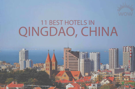 11 Best Hotels in Qingdao, China