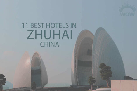 11 Best Hotels in Zhuhai, China