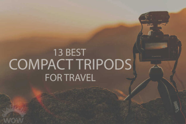 13 Best Compact Tripods for Travel