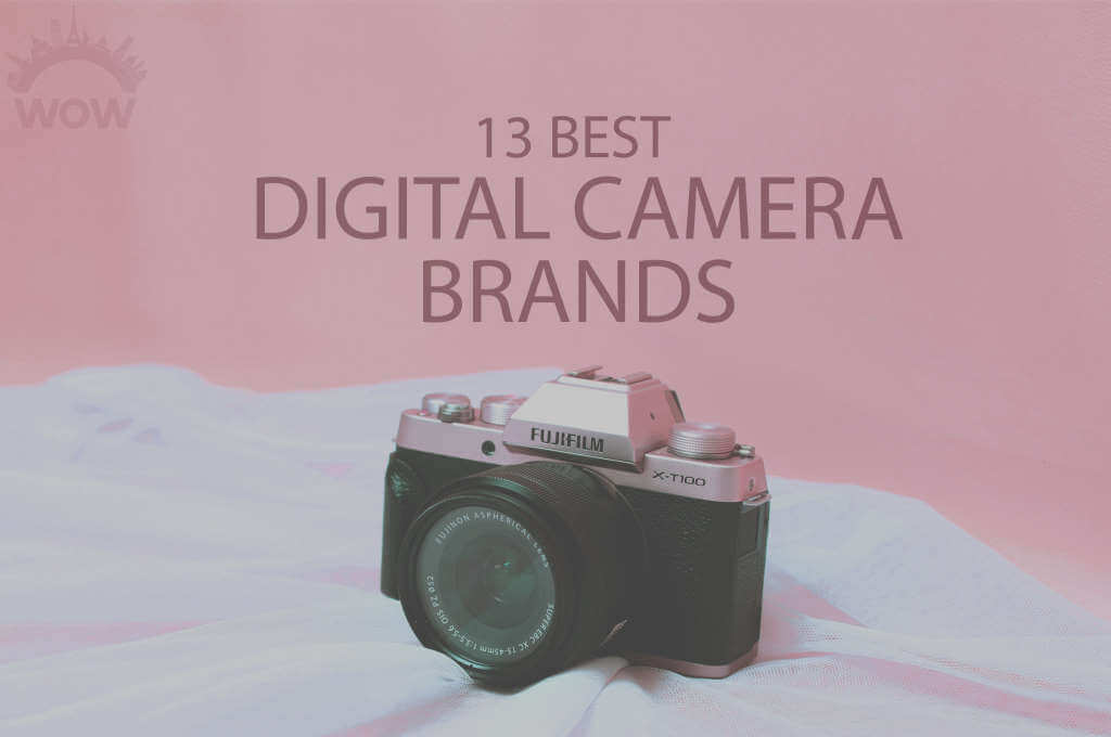 13 Best Digital Camera Brands