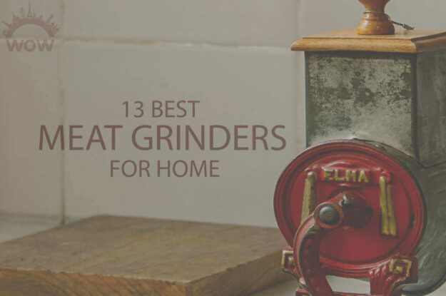 13 Best Meat Grinders for Home