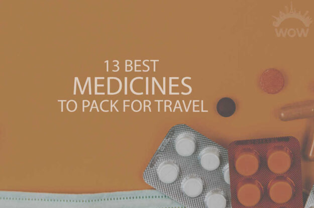 13 Best Medicines to Pack for Travel