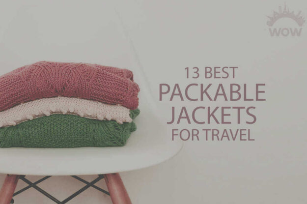 13 Best Packable Jackets for Travel