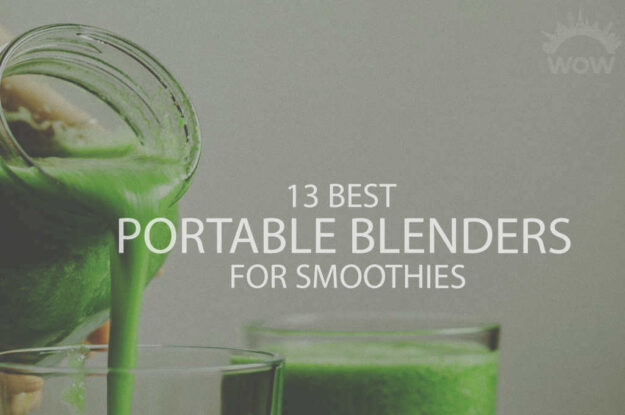 13 Best Portable Blenders for Smoothies