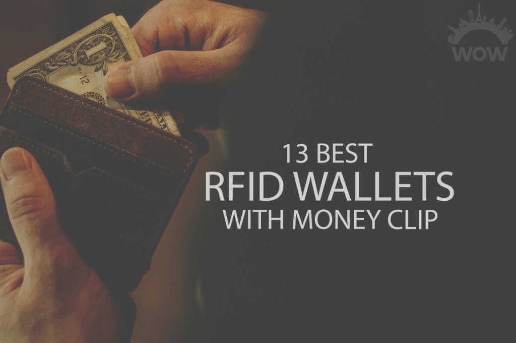 13 Best RFID Wallets with Money Clip
