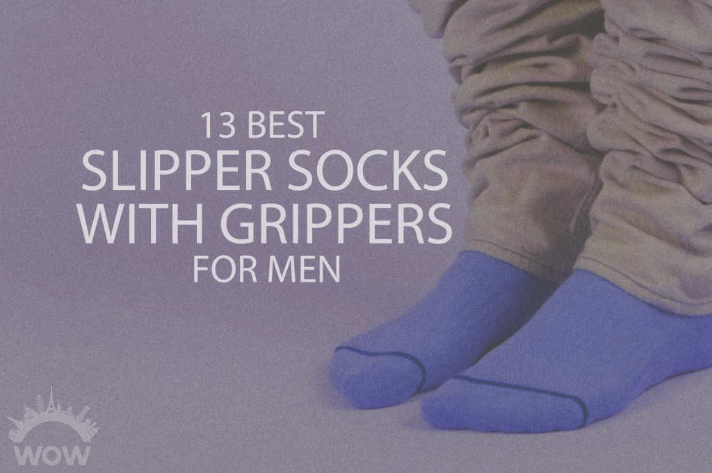13 Best Slipper Socks with Grippers for Men