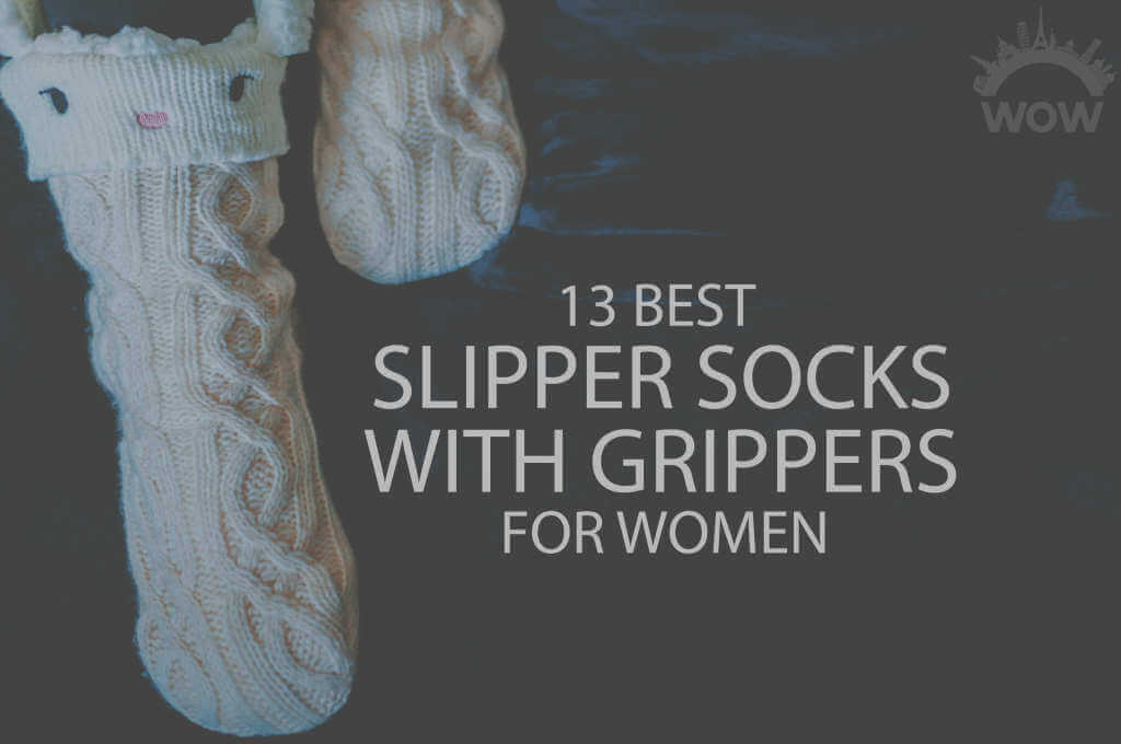 13 Best Slipper Socks with Grippers for Women