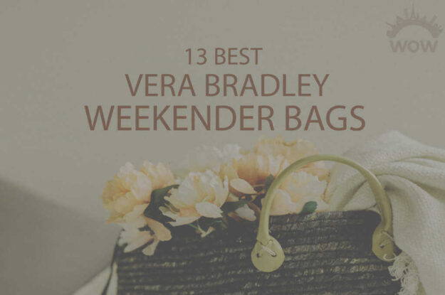 13 Best Vera Bradley Weekender Bags