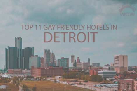 Top 11 Gay Friendly Hotels In Detroit