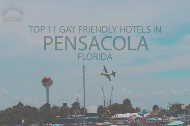 Top 11 Gay Friendly Hotels In Pensacola FL