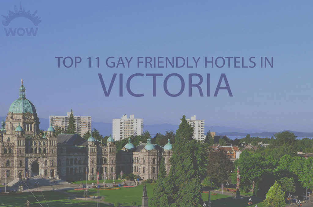 Top 11 Gay Friendly Hotels In Victoria