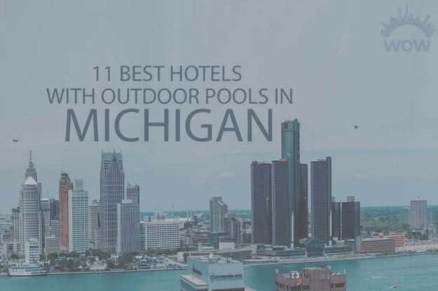 11 Best Hotels with Outdoor Pool in Michigan