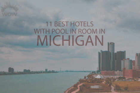11 Best Hotels with Pool in Room in Michigan
