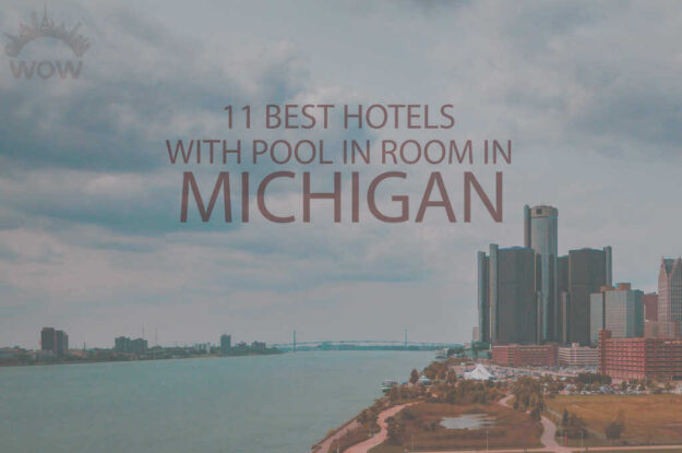 11 Best Hotels with Pool in Room in Michigan