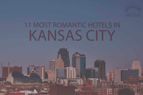 11 Most Romantic Hotels in Kansas City