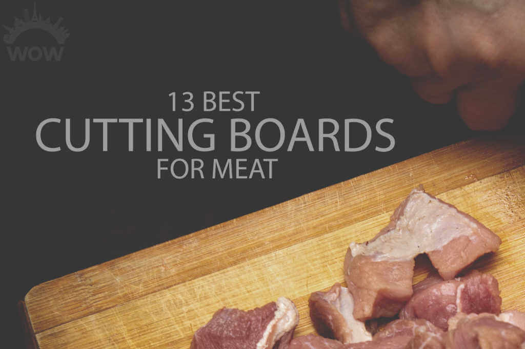 13 Best Cutting Boards For Meat 2021 Wow Travel 