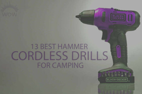 13 Best Hammer Cordless Drills for Camping