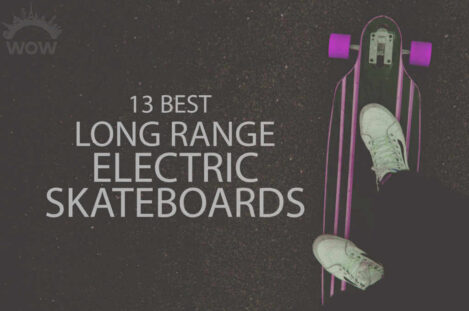 13 Best Long Range Electric Skateboards