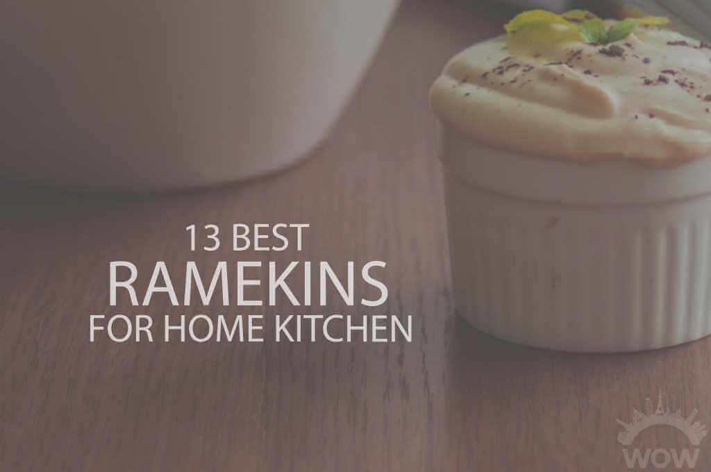 13 Best Ramekins for Home Kitchen