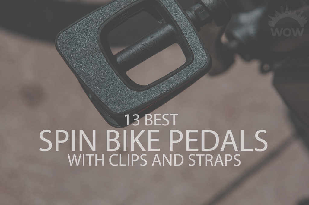 13 Best Spin Bike Pedals with Clips and Straps