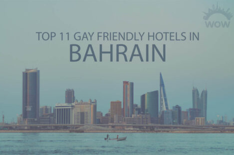Top 11 Gay Friendly Hotels in Bahrain