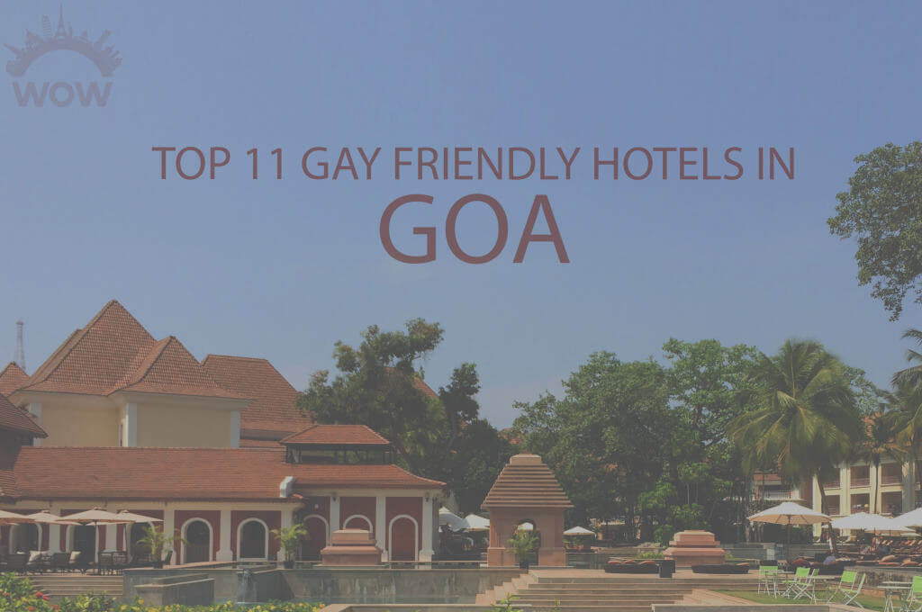 Top 11 Gay Friendly Hotels in Goa