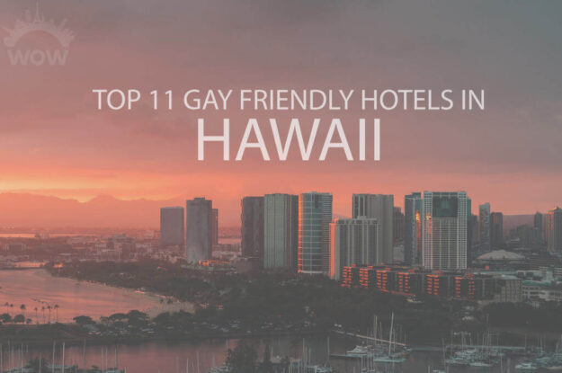 Top 11 Gay Friendly Hotels in Hawaii