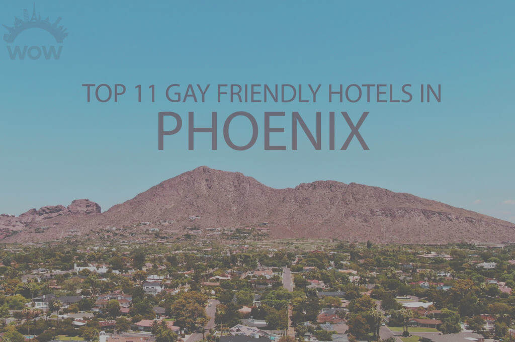 Top 11 Gay Friendly Hotels in Phoenix