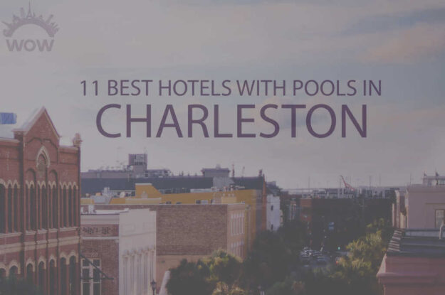 11 Best Hotels with Pools in Charleston