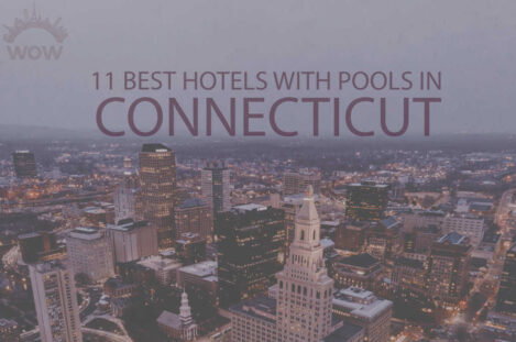 11 Best Hotels with Pools in Connecticut
