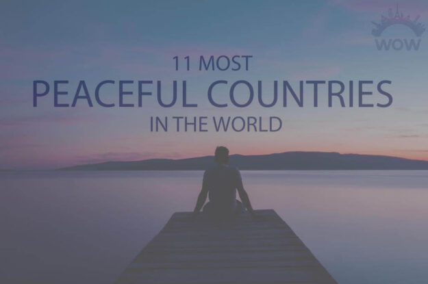 11 Most Peaceful Countries In The World