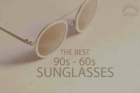 13 Best 90s - 60s Sunglasses for Travel